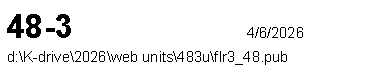 Text Box: 48-3	4/6/2026
d:\K-drive\2026\web units\483u\flr3_48.pub